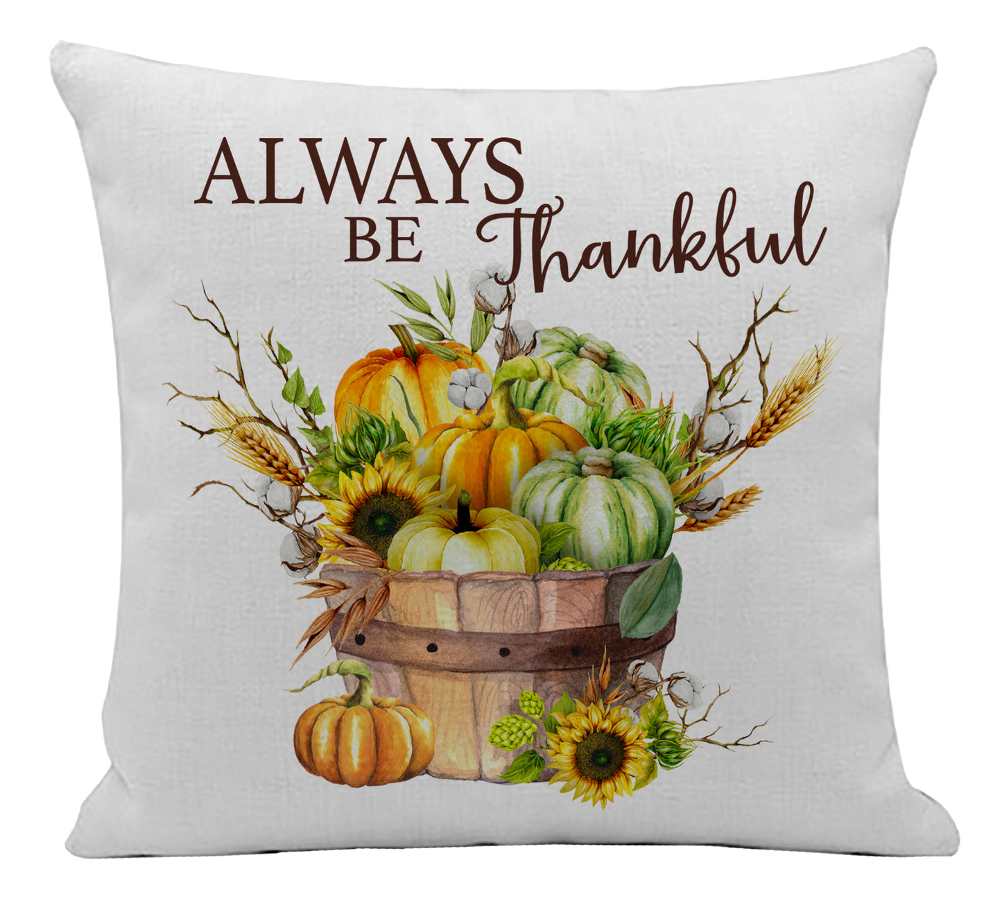Always Be Thankful Pillow Cover