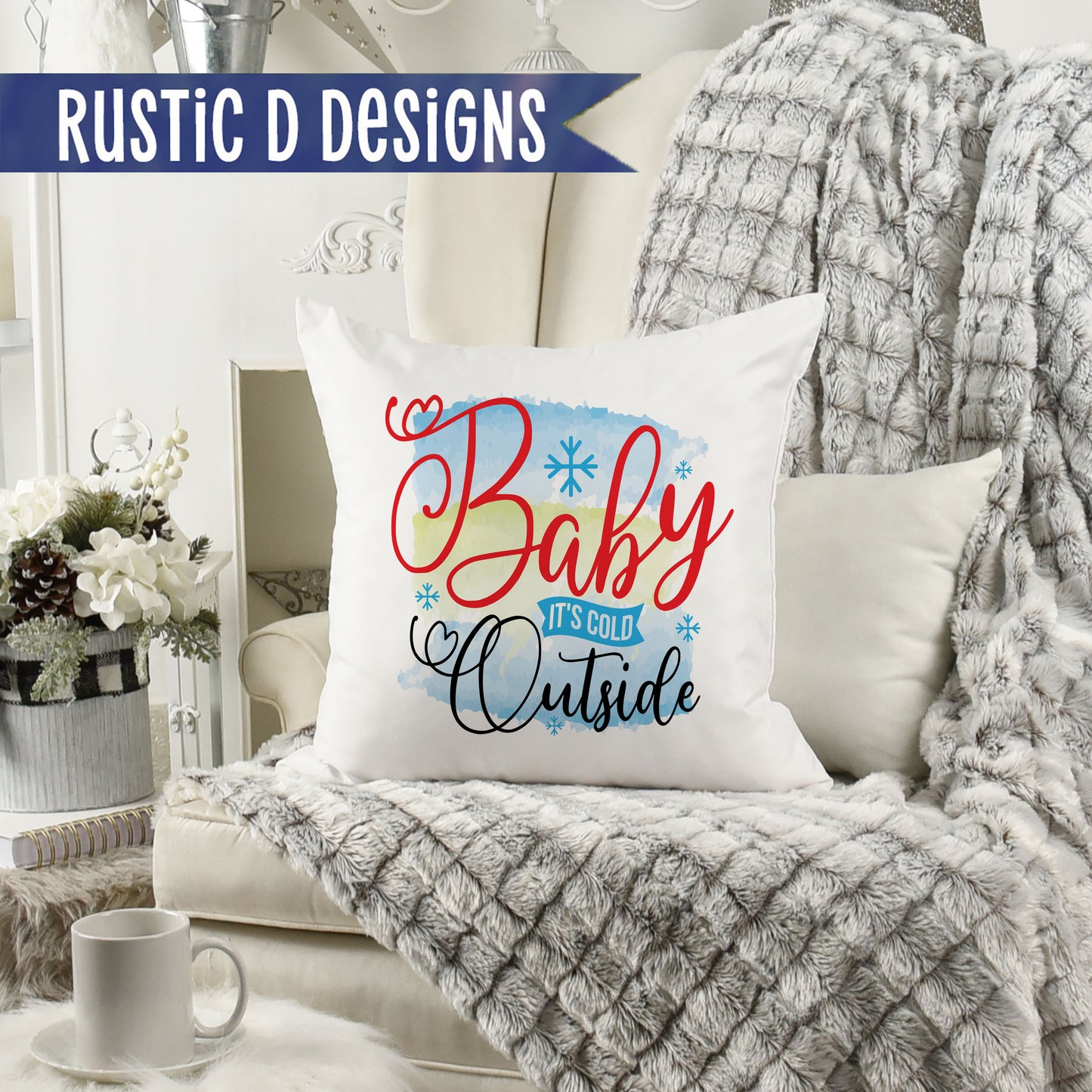 Baby It's Cold Outside Pillow Cover