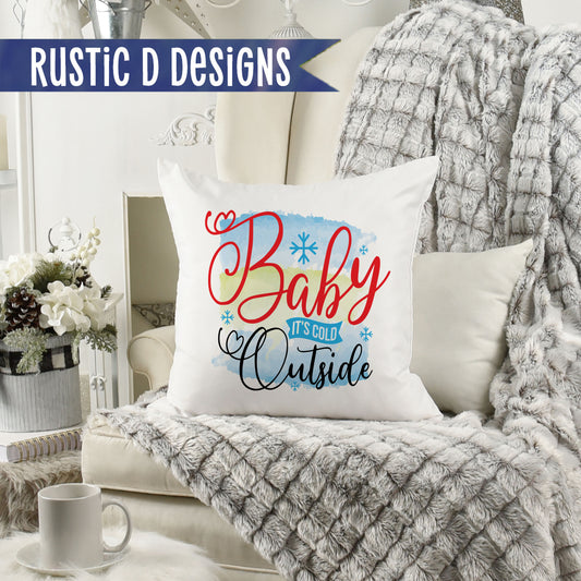 Baby It's Cold Outside Pillow Cover