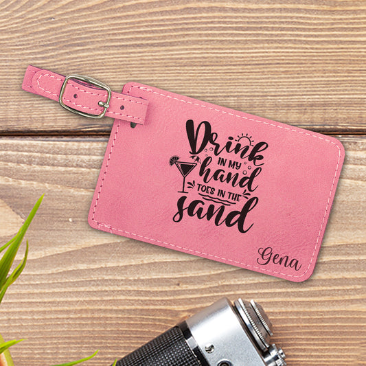 Drink in My Hand Personalized Luggage Tag