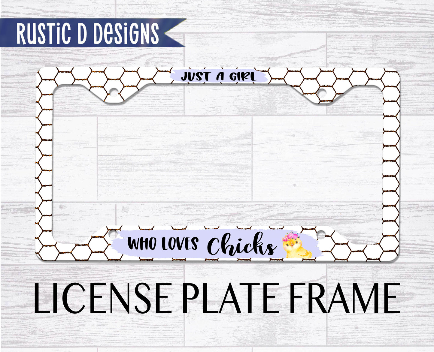 Just a Girl Who Loves Chicks License Plate Auto Set