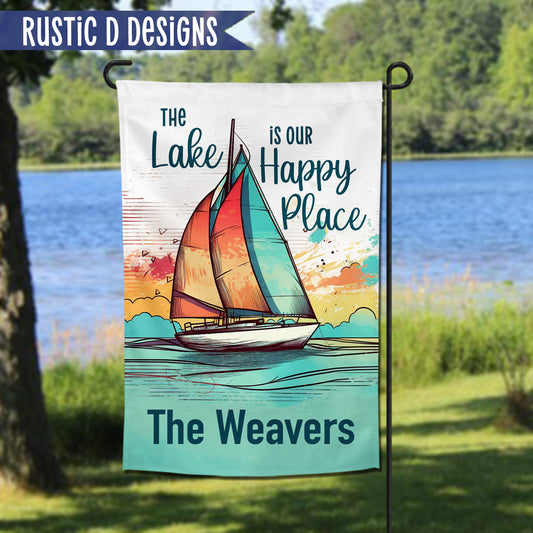 The Lake is our Happy Place Personalized Home Garden Flag 12"x18"
