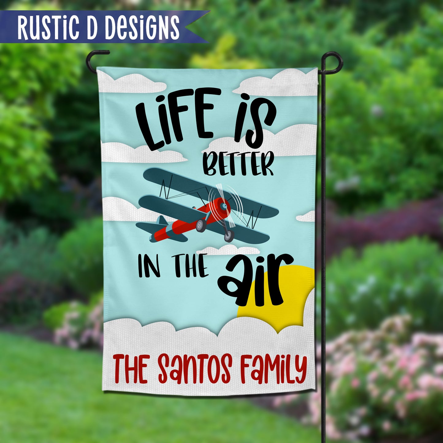 Life is Better in the Air Personalized Home Garden Flag 12"x18"