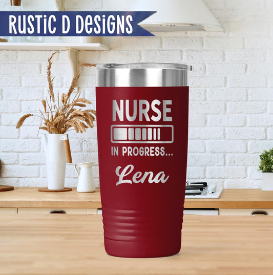 Nurse in Progress Engraved Personalized 20oz Stainless Steel Tumbler