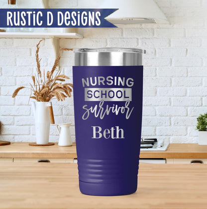 Nursing School Survivor Engraved Personalized 20oz Stainless Steel Tumbler