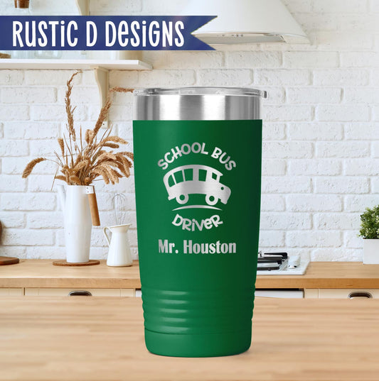 School Bus Driver Engraved Personalized 20oz Stainless Steel Tumbler