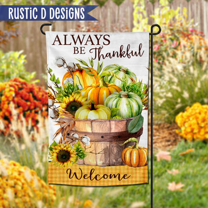 Always Be Thankful Thanksgiving Fall Personalized Home Garden Flag 12"x18"