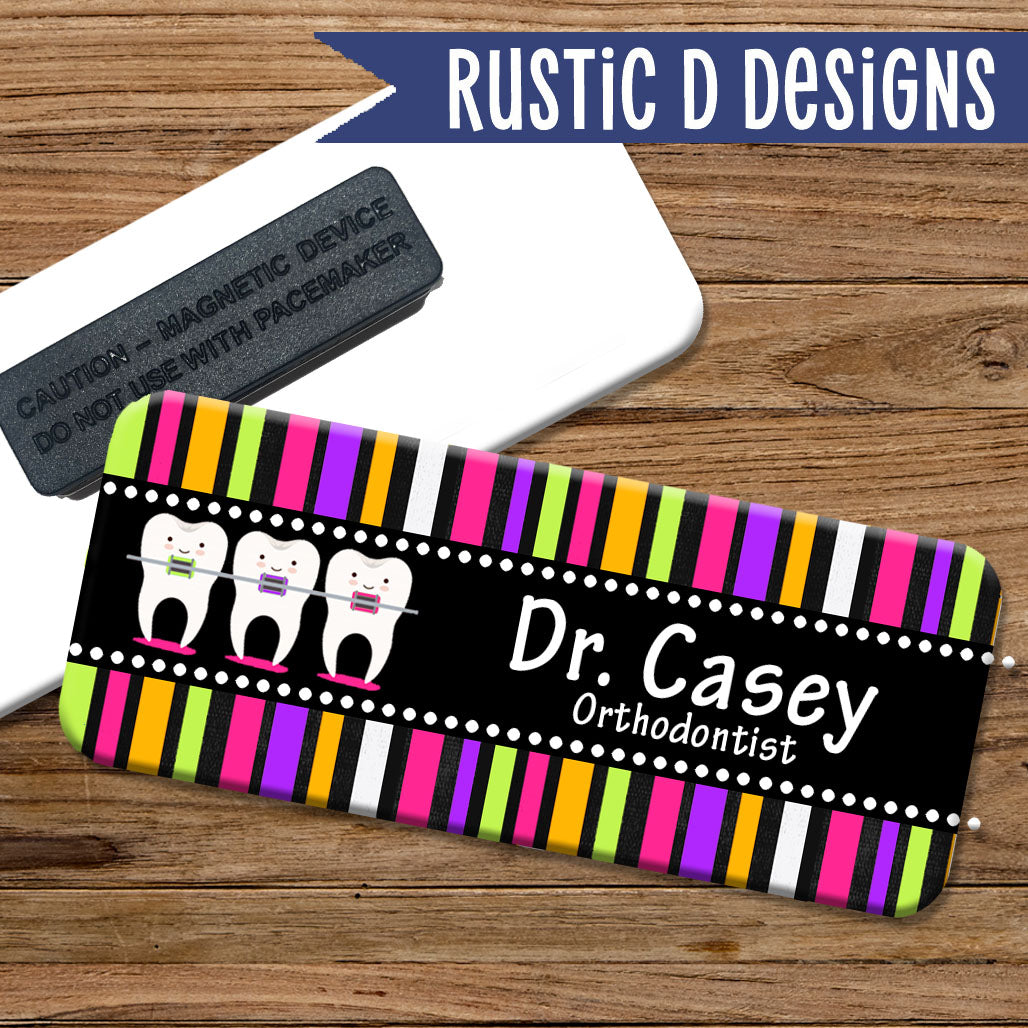 Braces Teeth Orthodontist Magnetic Name Badge