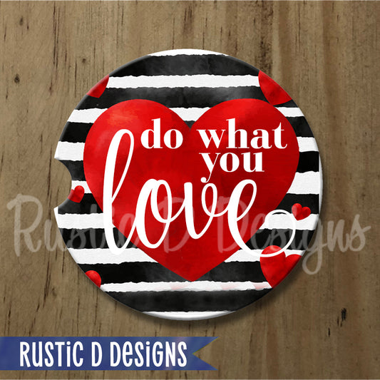 Do What You Love Sandstone Car Coaster