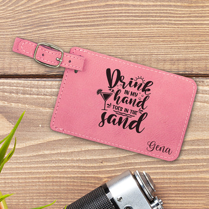 Drink in My Hand Personalized Luggage Tag