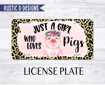 Just a Girl Who Loves Pigs License Plate Auto Set