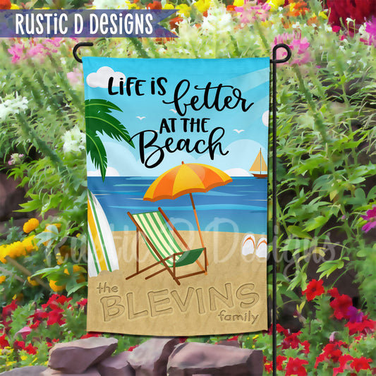 Life is Better at the Beach Personalized Garden Flag 12"x18"