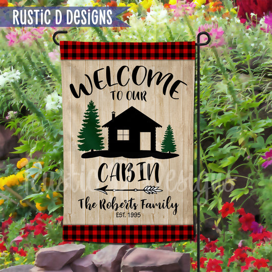 Welcome to our Cabin Personalized Home Garden Flag 12"x18"